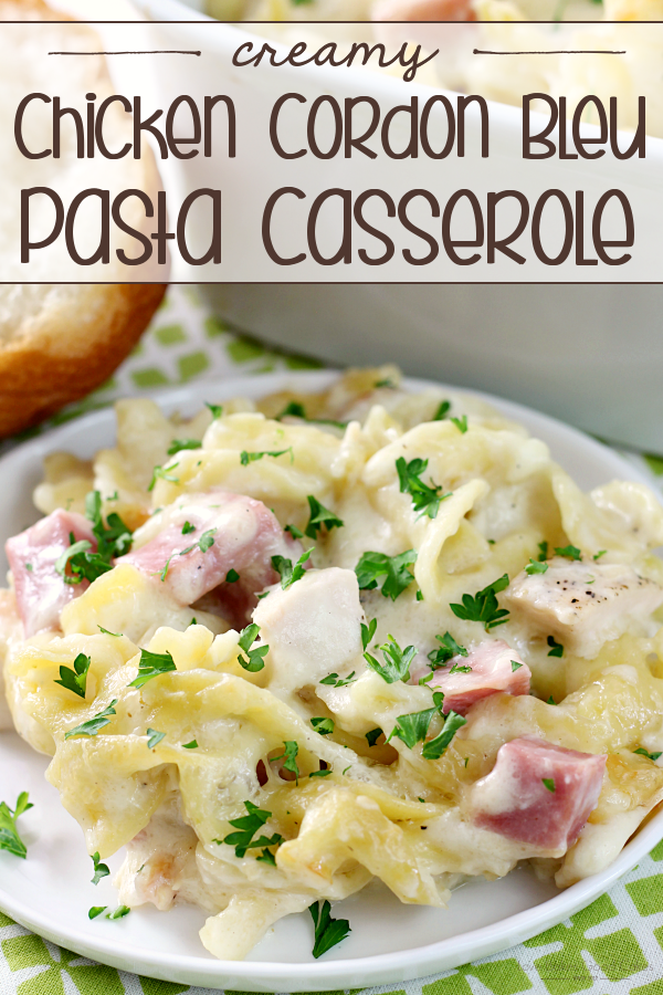 creamy chicken cordon bleu pasta casserole